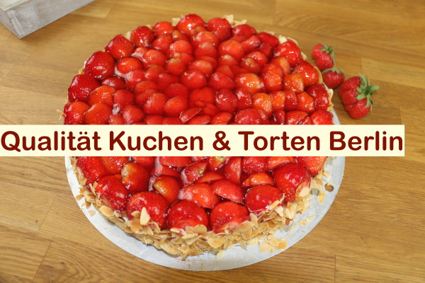 Qualität Kuchen Torten Berlin